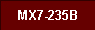  MX7-235B 